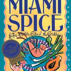 Workman Publishing Steven Raichlen - Miami Spice