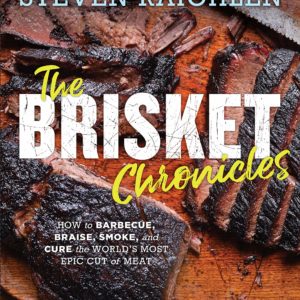 Workman Publishing Steven Raichlen - The Brisket Chronicles