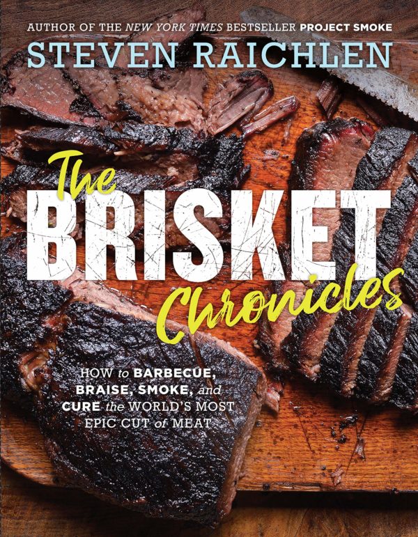 Workman Publishing Steven Raichlen - The Brisket Chronicles